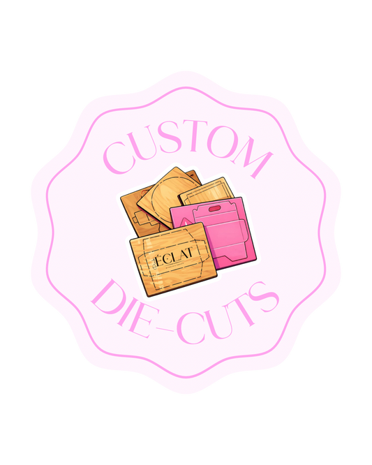 CUSTOM DIE CUTS PRE-ORDER ONLY